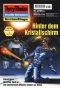 [Perry Rhodan 2098] • Hinter dem Kristallschirm